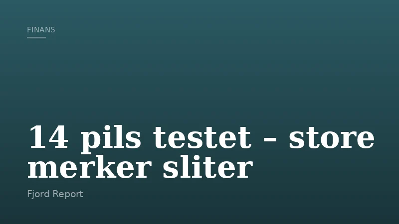 14 pils testet – store merker sliter