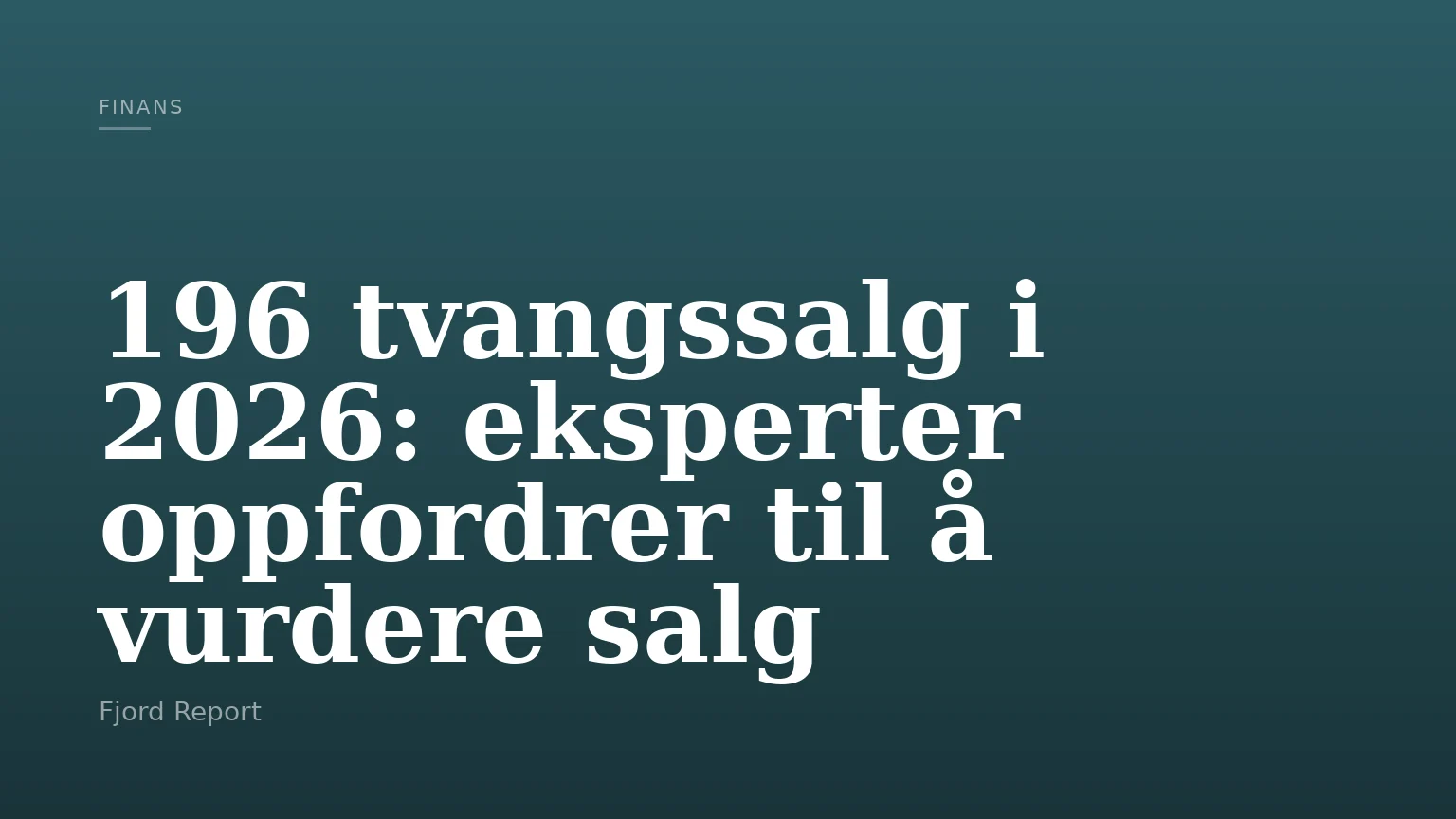 196 tvangssalg i 2026: eksperter oppfordrer til å vurdere salg