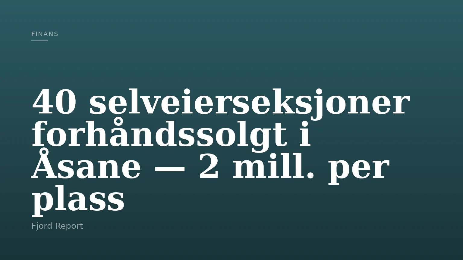 40 selveierseksjoner forhåndssolgt i Åsane — 2 mill. per plass