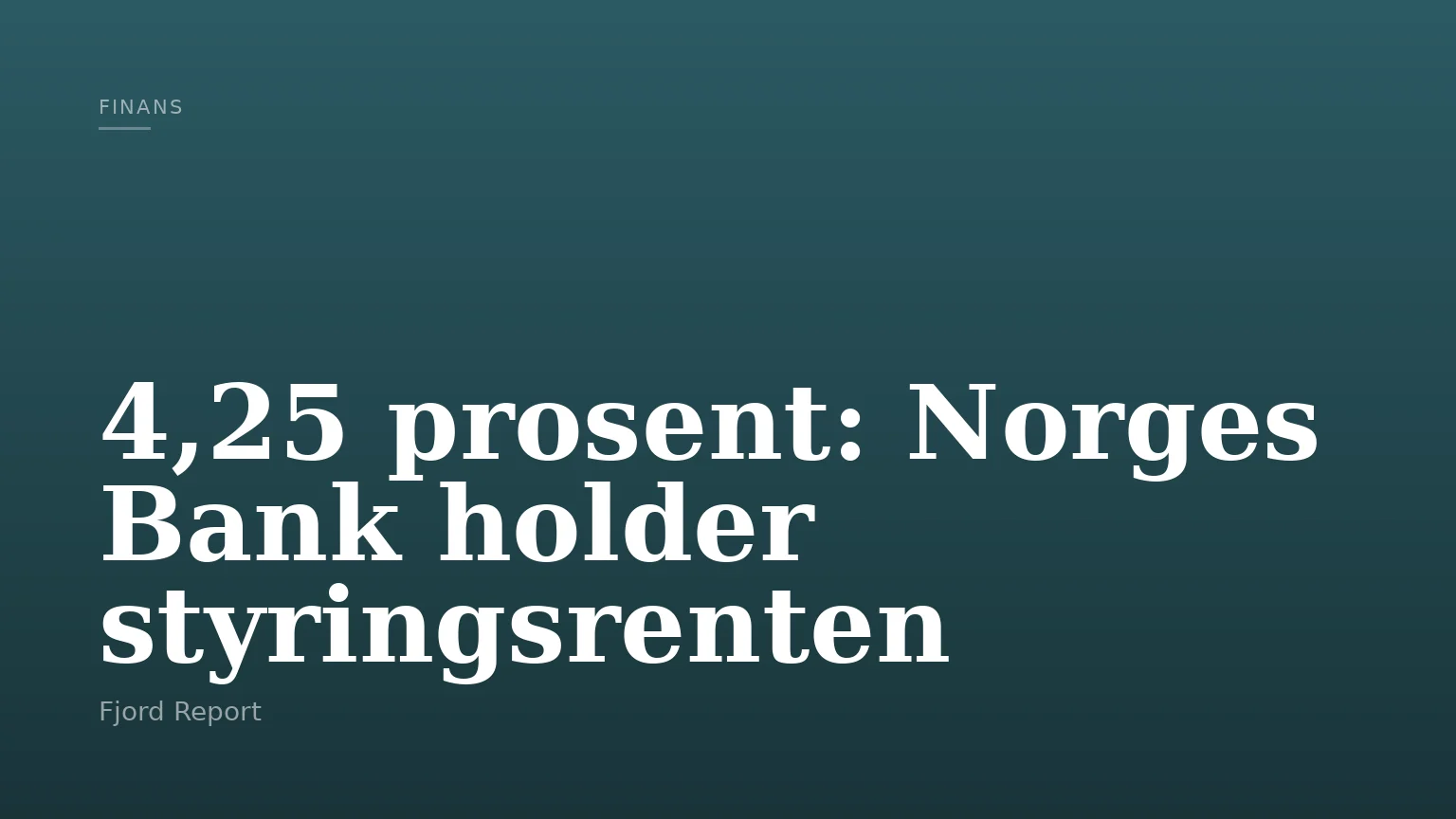 4,25 prosent: Norges Bank holder styringsrenten