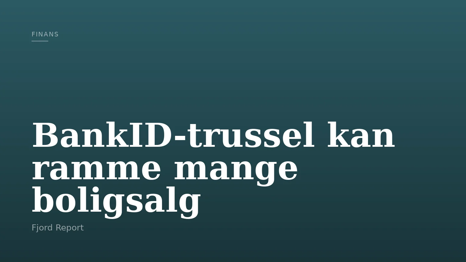 BankID-trussel kan ramme mange boligsalg