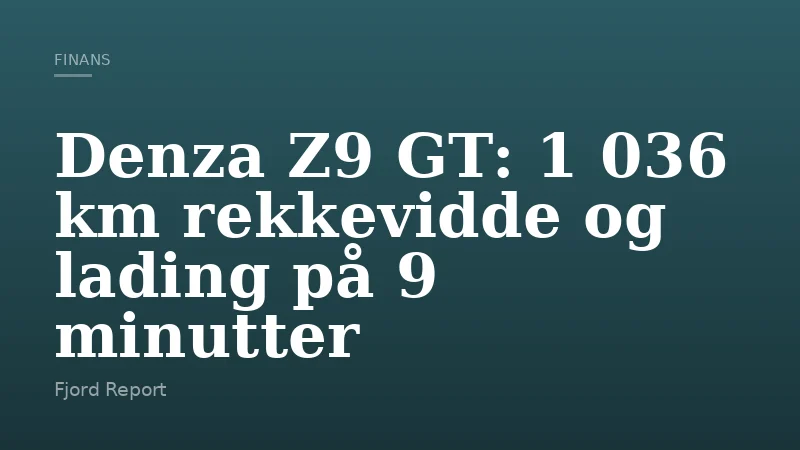 Denza Z9 GT: 1 036 km rekkevidde og lading på 9 minutter