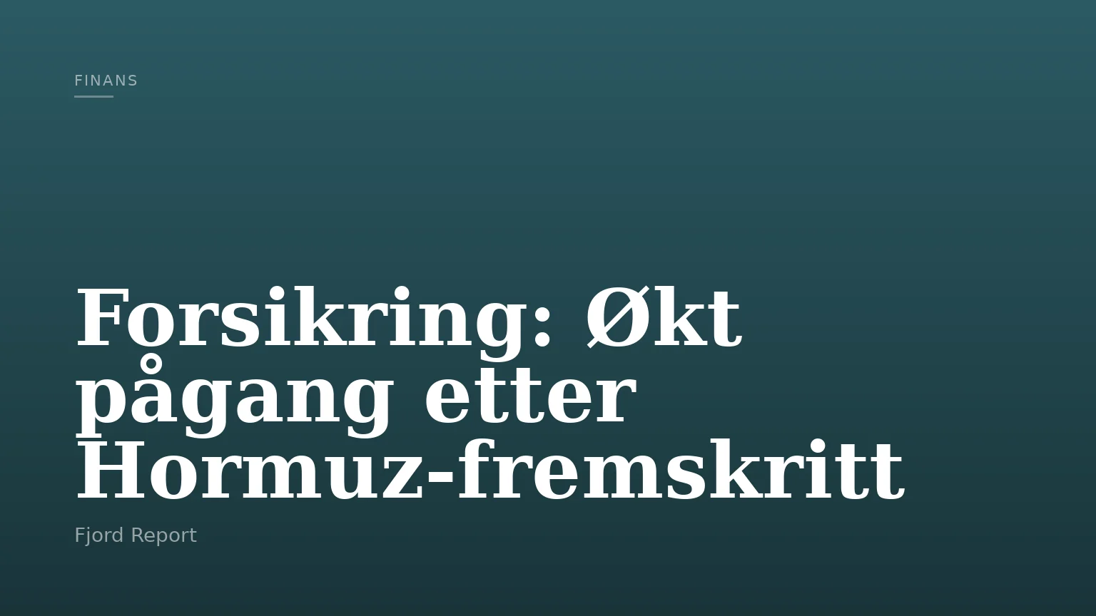 Forsikring: Økt pågang etter Hormuz-fremskritt