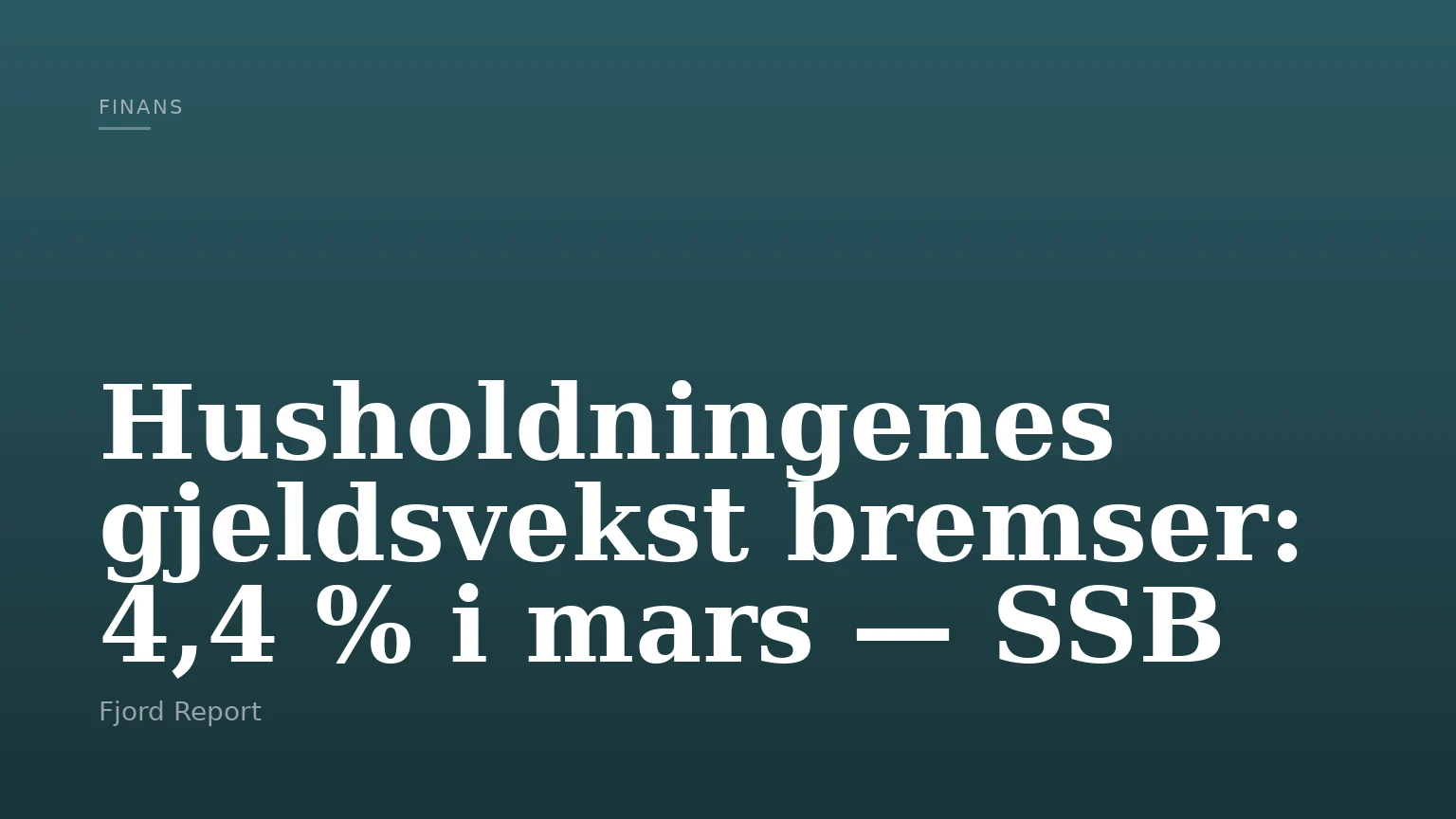 Husholdningenes gjeldsvekst bremser: 4,4 % i mars — SSB