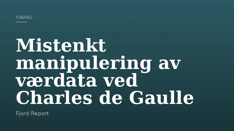 Mistenkt manipulering av værdata ved Charles de Gaulle