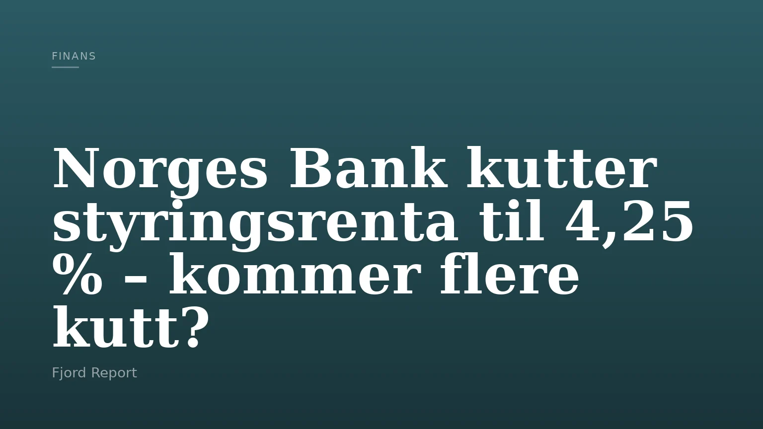 Norges Bank kutter styringsrenta til 4,25 % – kommer flere kutt?