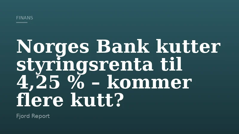 Norges Bank kutter styringsrenta til 4,25 % – kommer flere kutt?