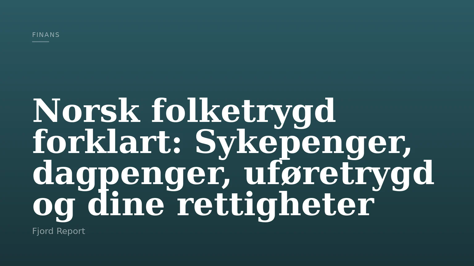 Norsk folketrygd forklart: Sykepenger, dagpenger, uføretrygd og dine rettigheter