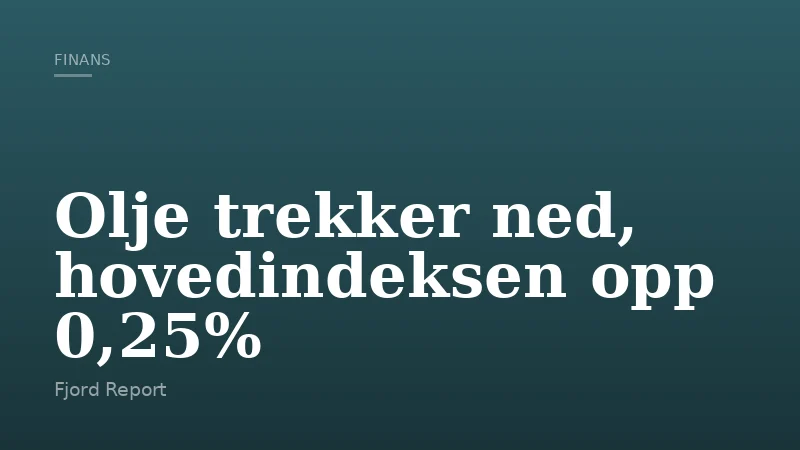 Olje trekker ned, hovedindeksen opp 0,25%