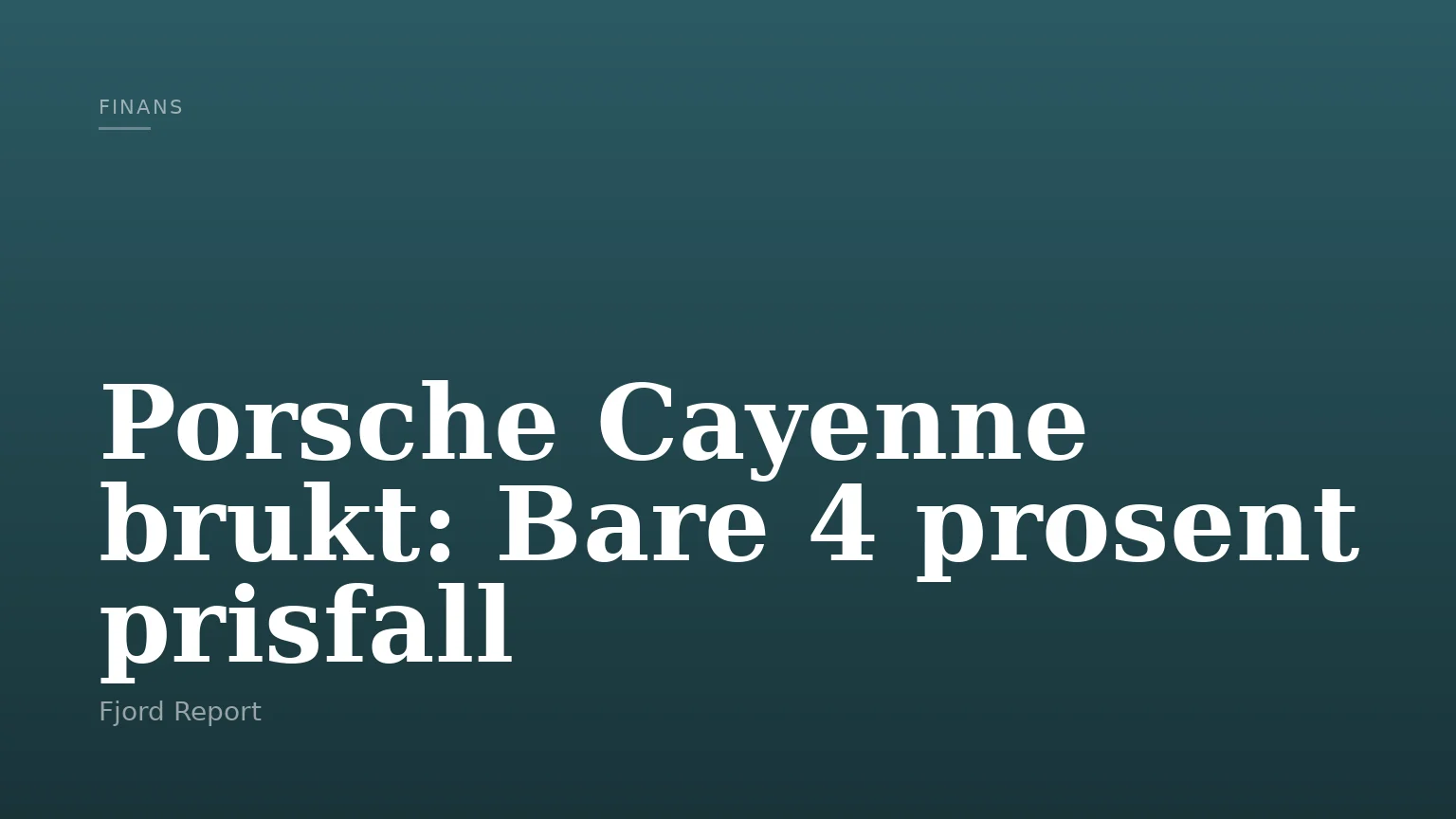 Porsche Cayenne brukt: Bare 4 prosent prisfall