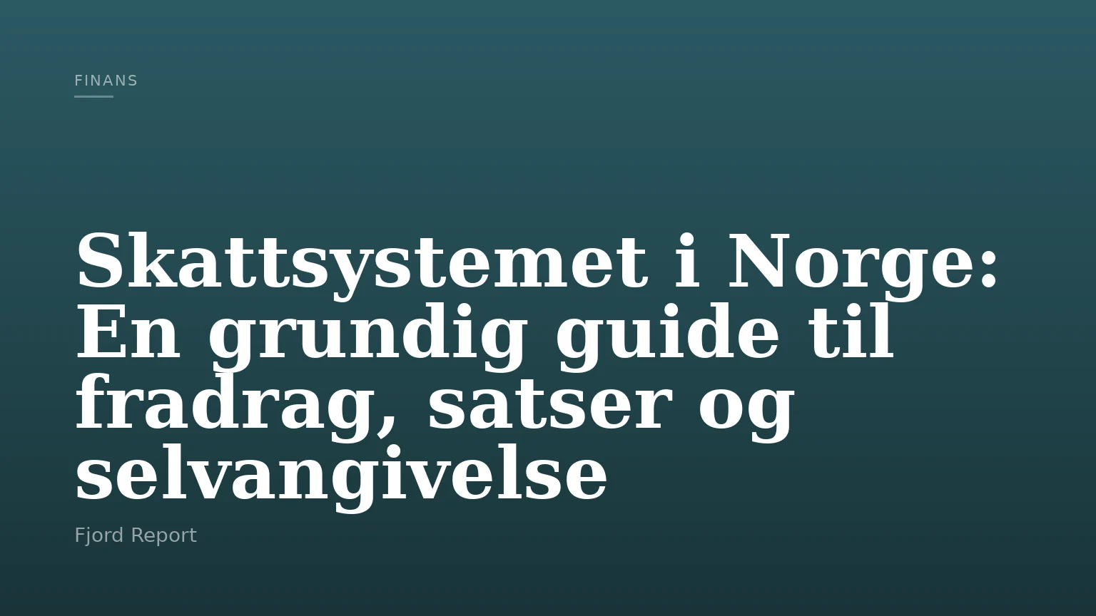 Skattsystemet i Norge: En grundig guide til fradrag, satser og selvangivelse