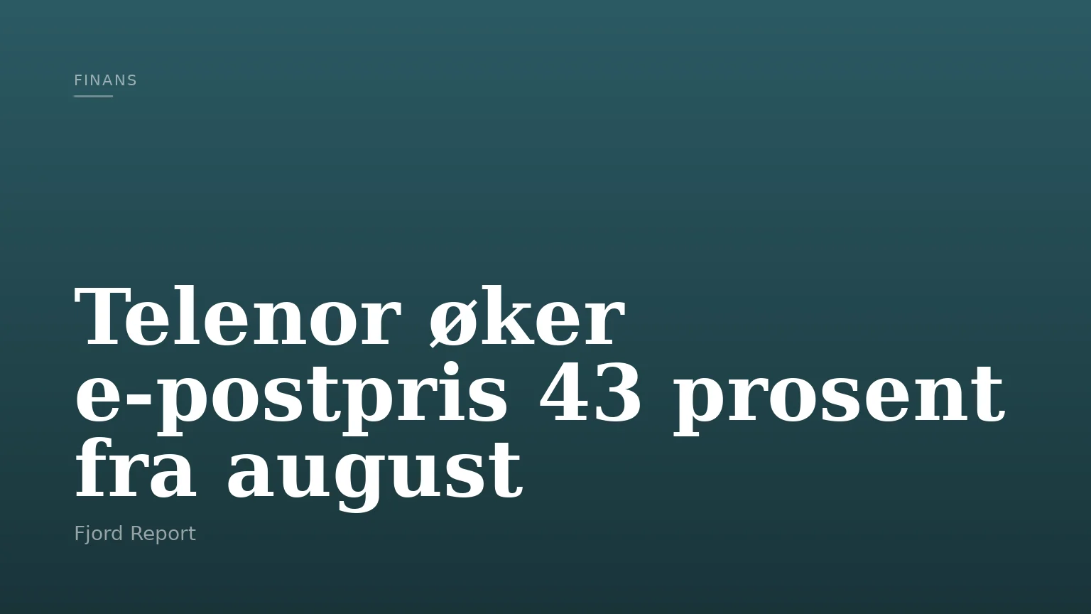 Telenor øker e-postpris 43 prosent fra august