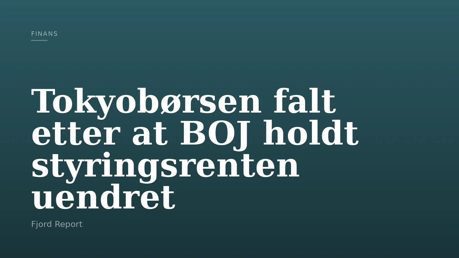 Tokyobørsen falt etter at BOJ holdt styringsrenten uendret
