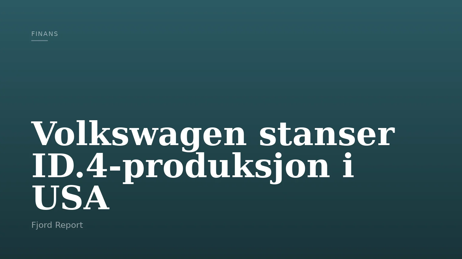 Volkswagen stanser ID.4‑produksjon i USA