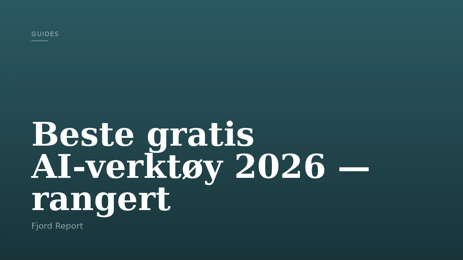 Beste gratis AI-verktøy 2026 — rangert