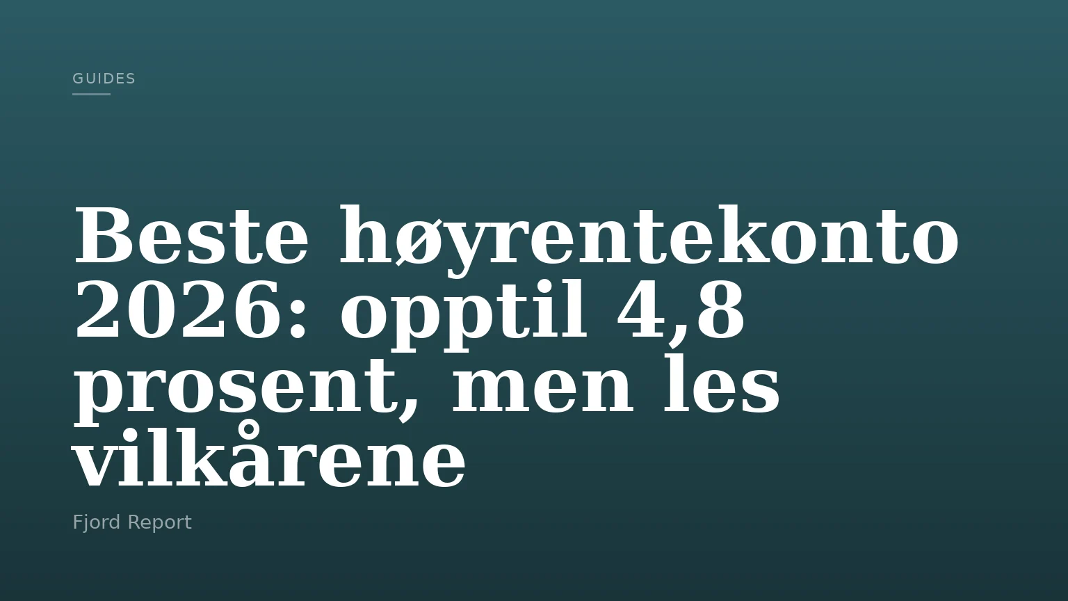 Beste høyrentekonto 2026: opptil 4,8 prosent, men les vilkårene