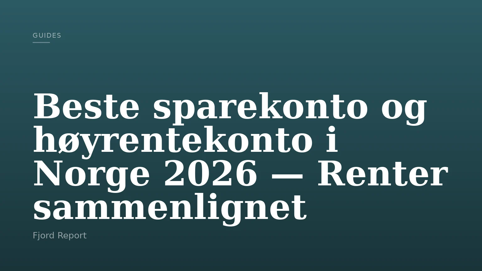 Beste sparekonto og høyrentekonto i Norge 2026 — Renter sammenlignet