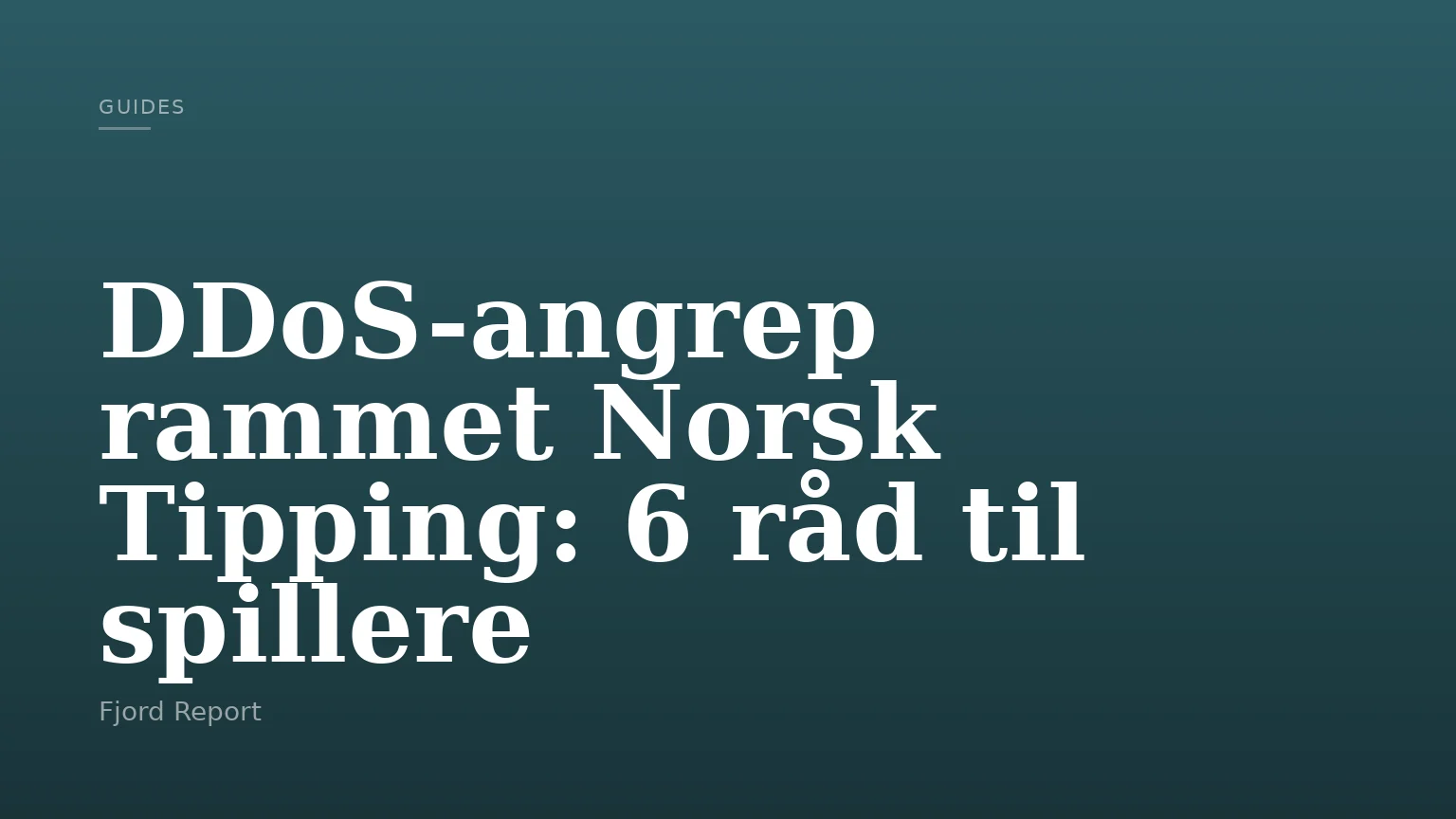 DDoS-angrep rammet Norsk Tipping: 6 råd til spillere
