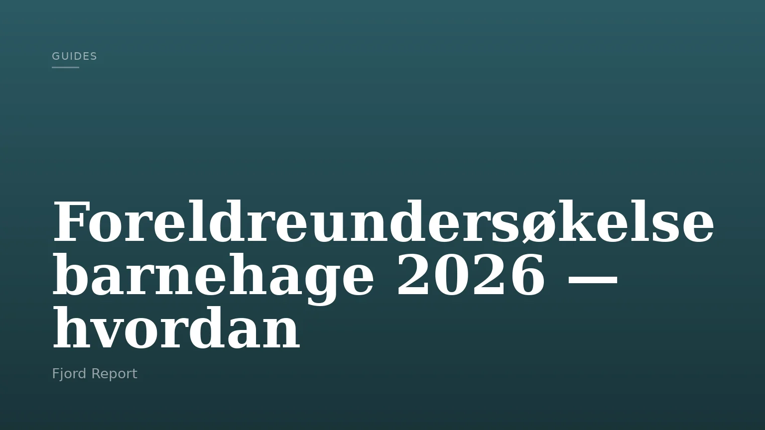 Foreldreundersøkelse barnehage 2026 — hvordan