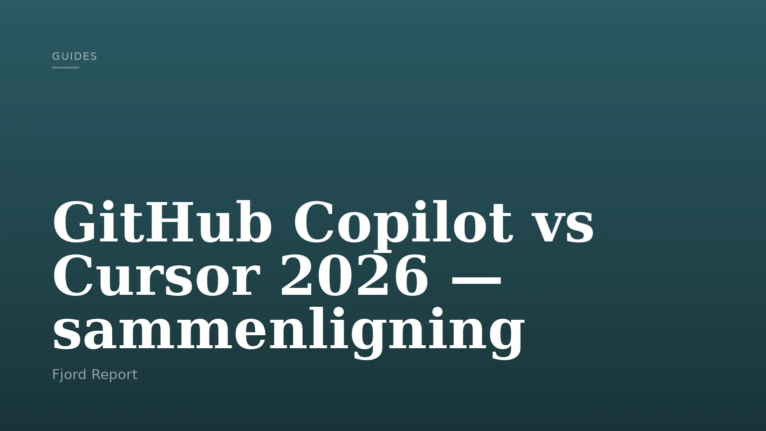 GitHub Copilot vs Cursor 2026 — sammenligning