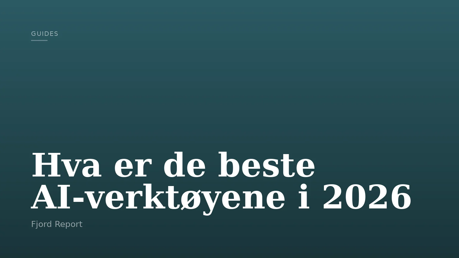 Hva er de beste AI-verktøyene i 2026