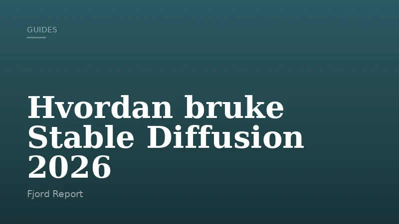 Hvordan bruke Stable Diffusion 2026