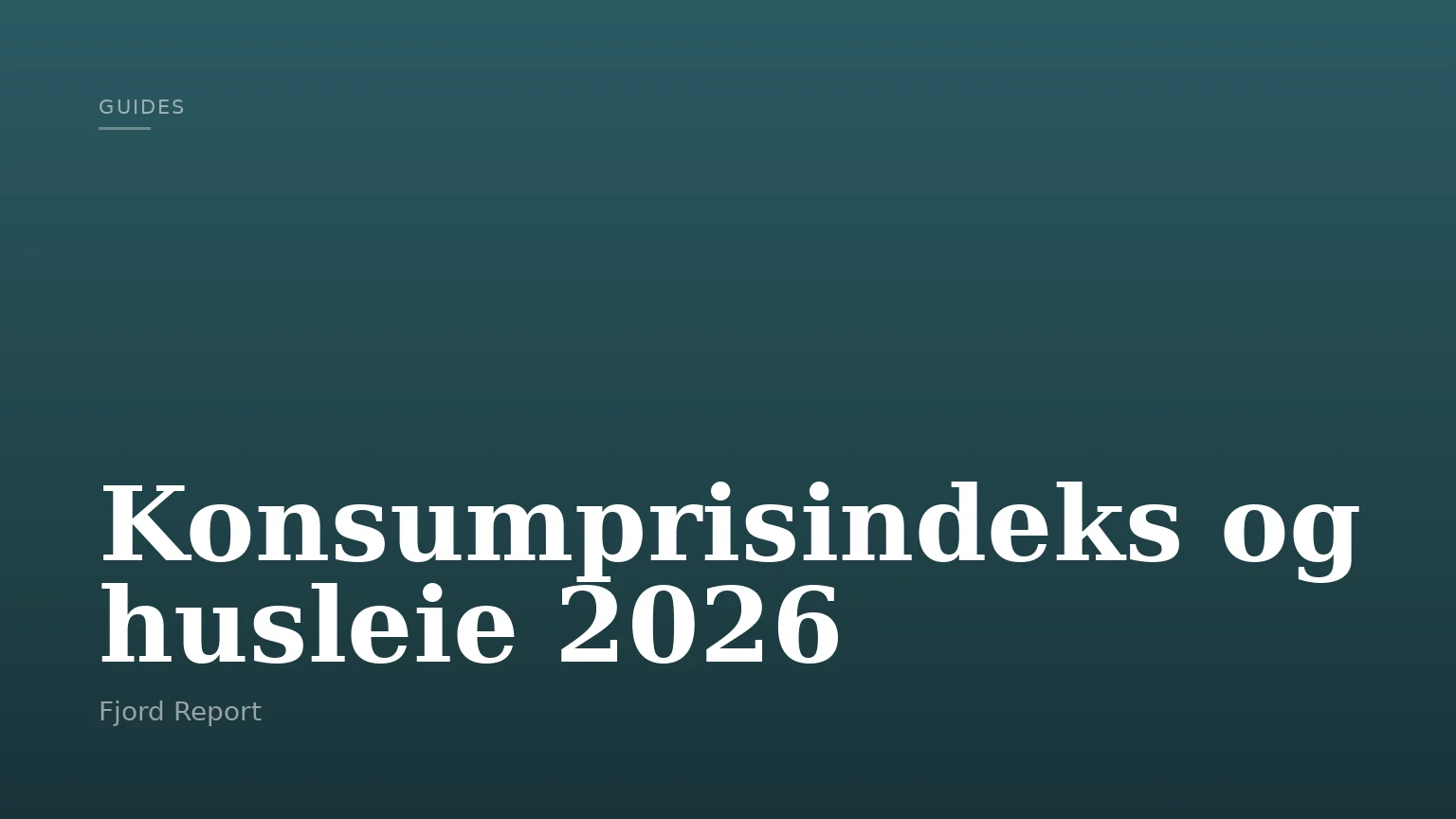 Konsumprisindeks og husleie 2026