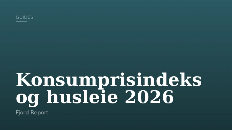 Konsumprisindeks og husleie 2026