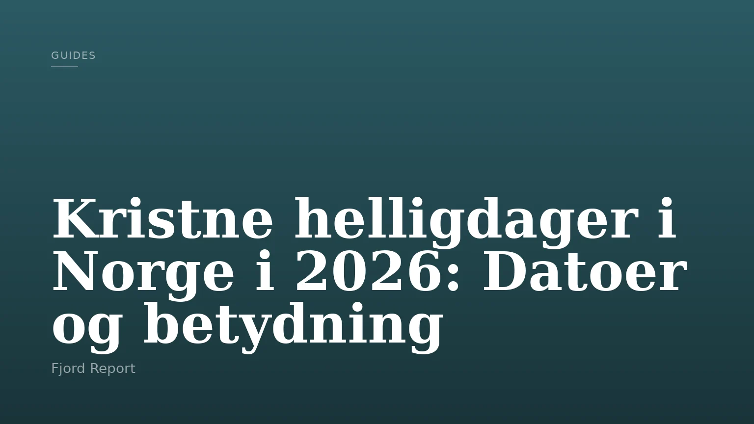 Kristne helligdager i Norge i 2026: Datoer og betydning