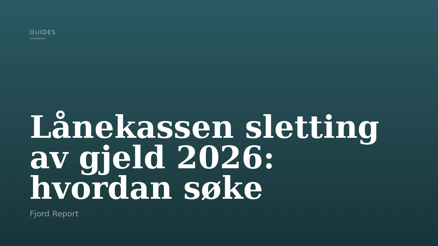 Lånekassen sletting av gjeld 2026: hvordan søke