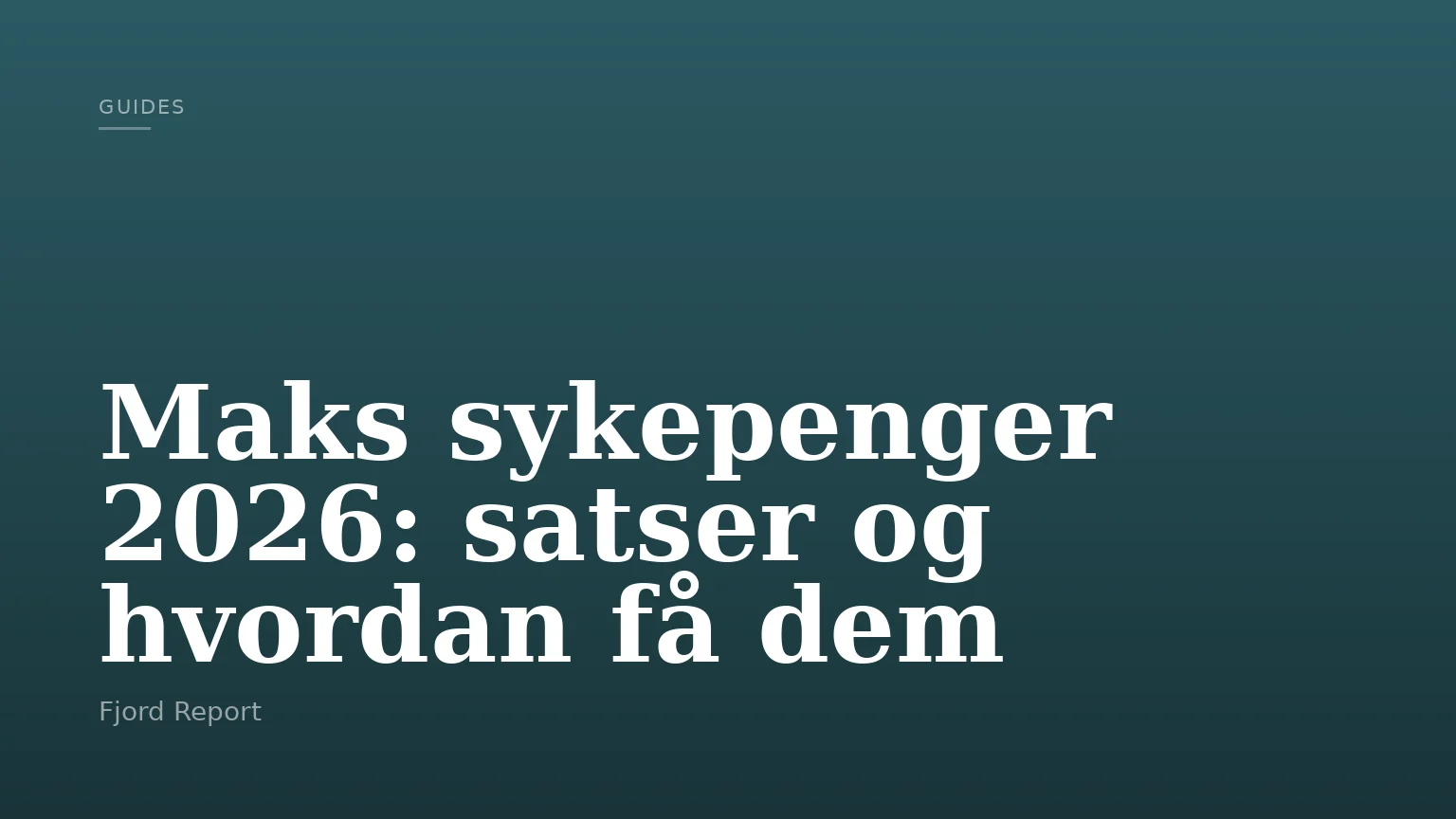 Maks sykepenger 2026: satser og hvordan få dem