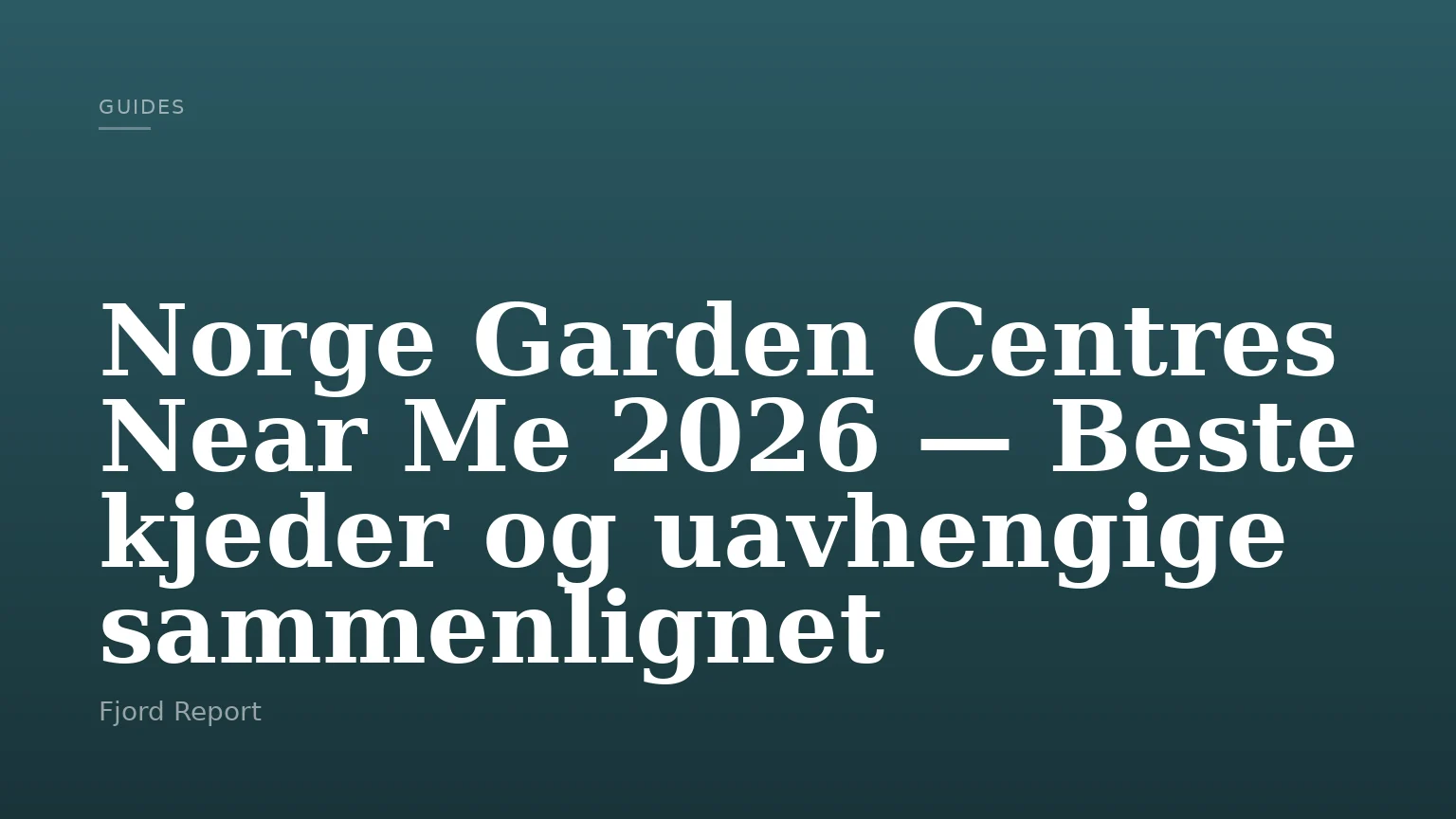 Norge Garden Centres Near Me 2026 — Beste kjeder og uavhengige sammenlignet