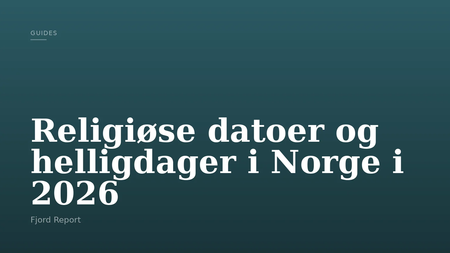 Religiøse datoer og helligdager i Norge i 2026