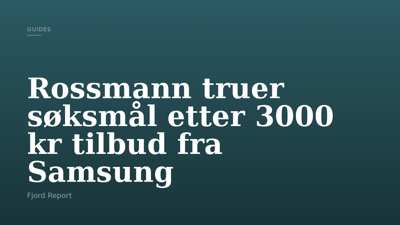 Rossmann truer søksmål etter 3000 kr tilbud fra Samsung