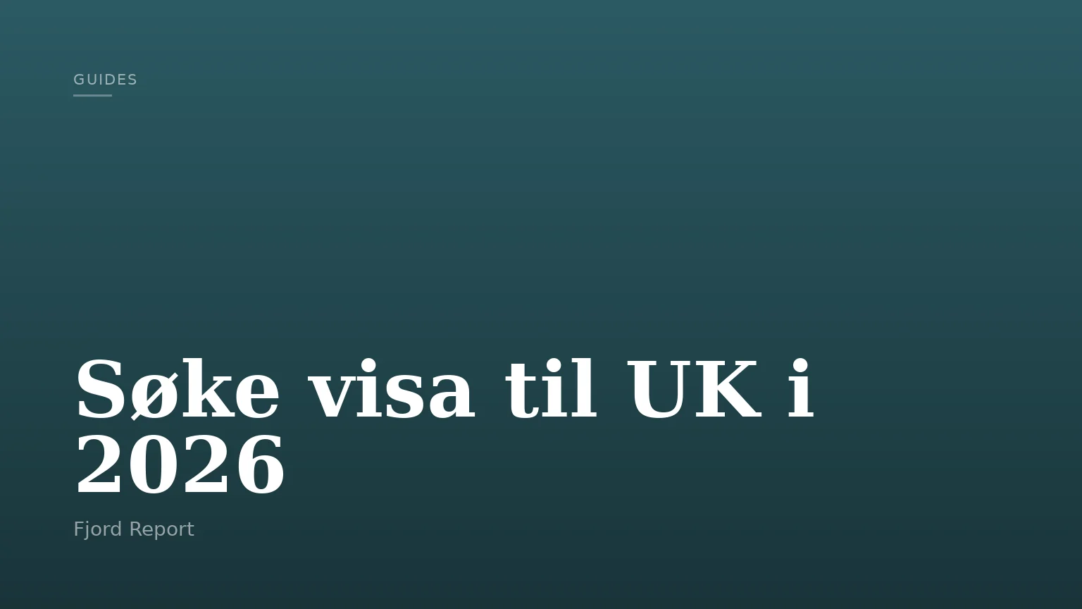 Søke visa til UK i 2026