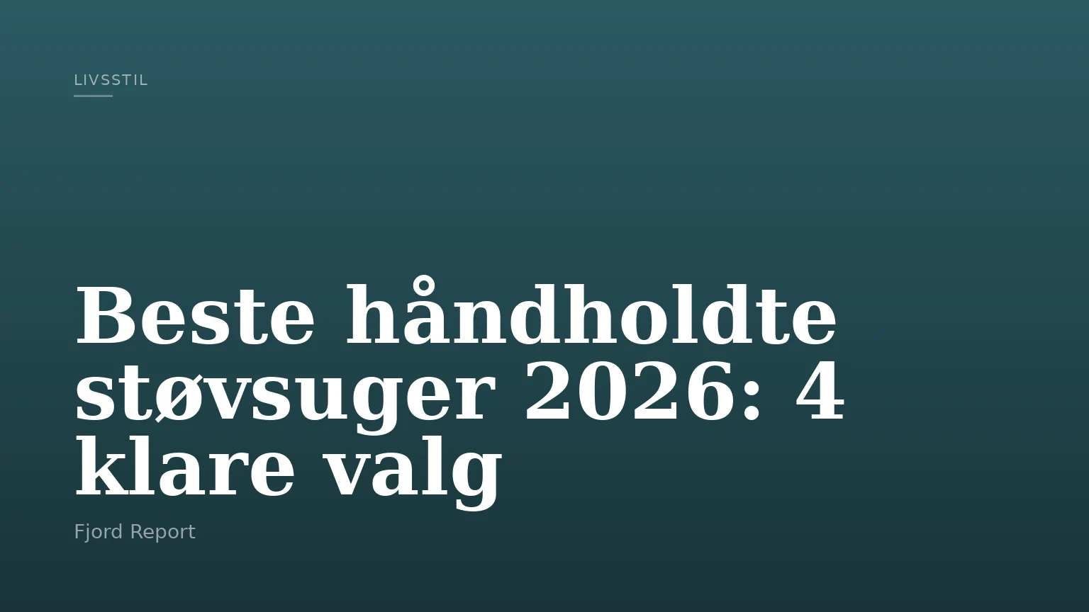 Beste håndholdte støvsuger 2026: 4 klare valg