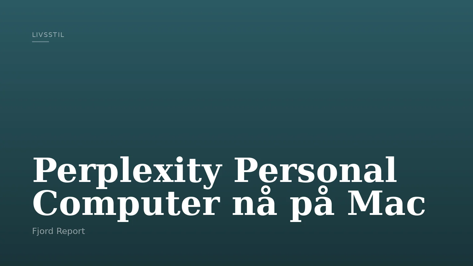 Perplexity Personal Computer nå på Mac