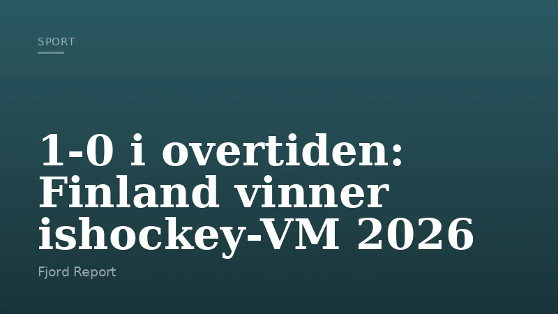 1-0 i overtiden: Finland vinner ishockey-VM 2026
