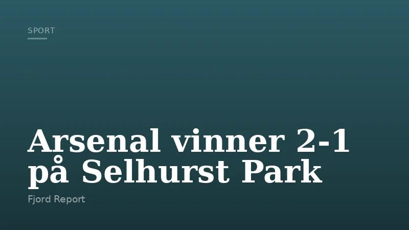 Arsenal vinner 2-1 på Selhurst Park