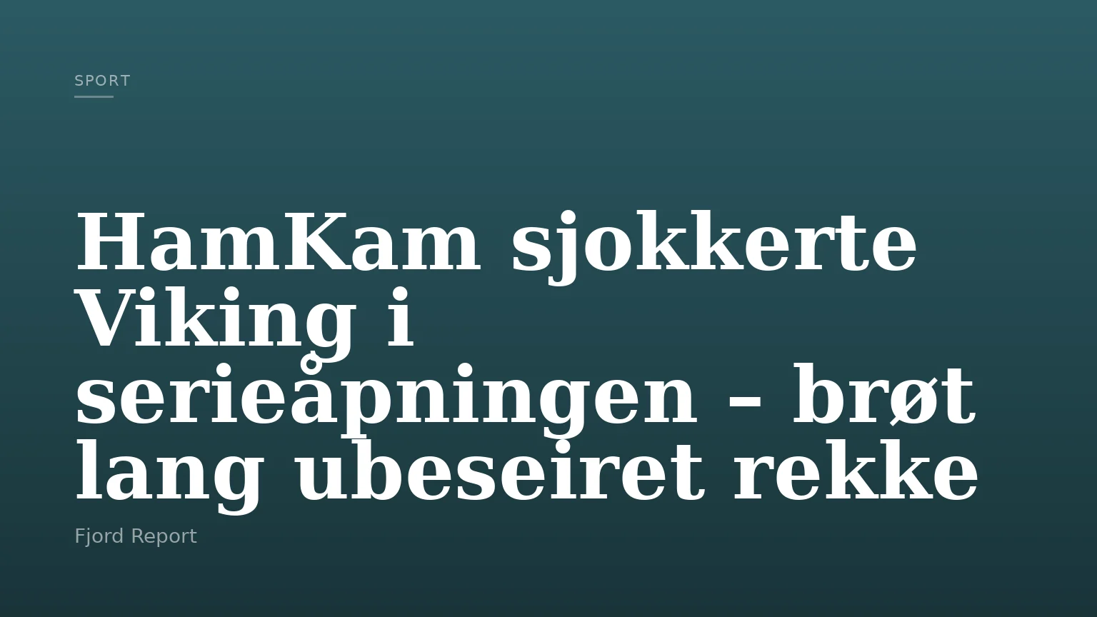 HamKam sjokkerte Viking i serieåpningen – brøt lang ubeseiret rekke