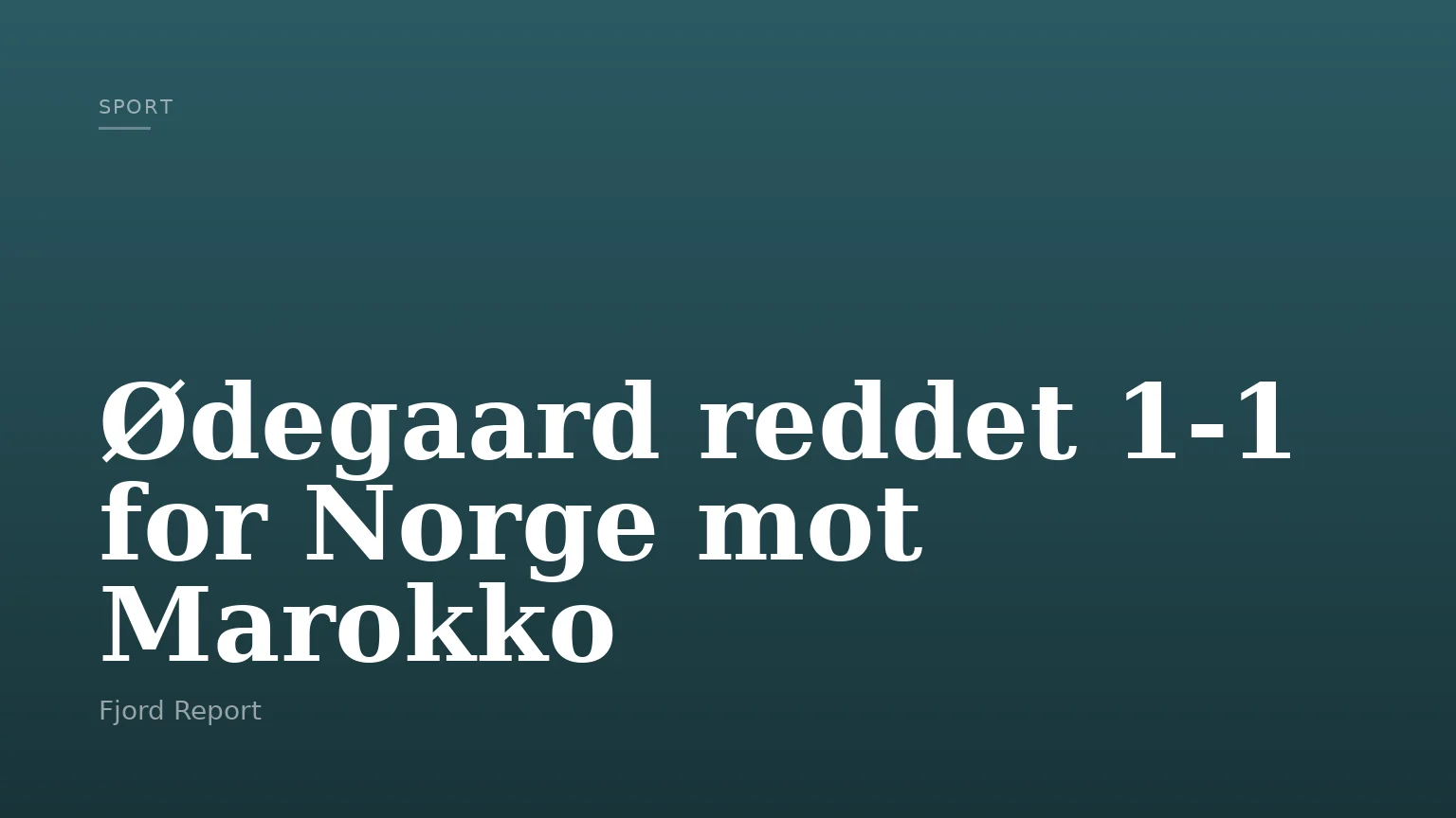 Ødegaard reddet 1-1 for Norge mot Marokko