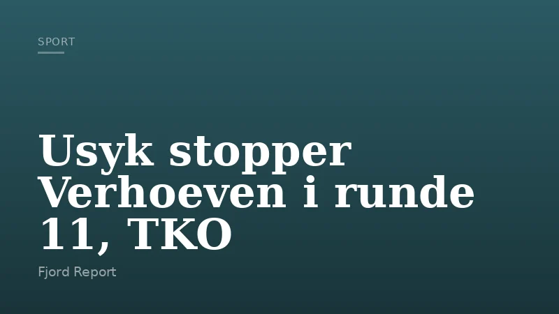 Usyk stopper Verhoeven i runde 11, TKO