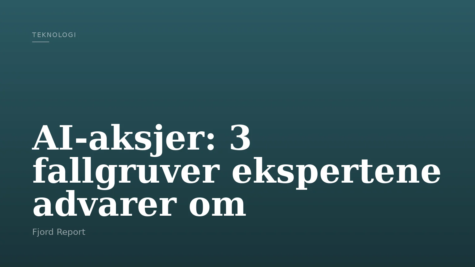 AI-aksjer: 3 fallgruver ekspertene advarer om
