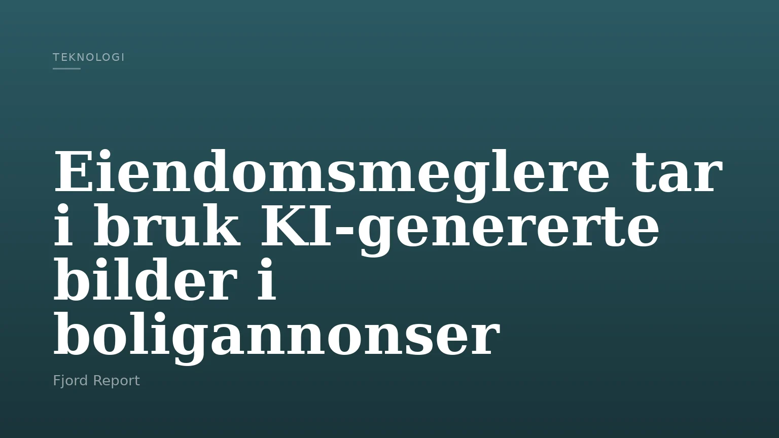 Eiendomsmeglere tar i bruk KI-genererte bilder i boligannonser