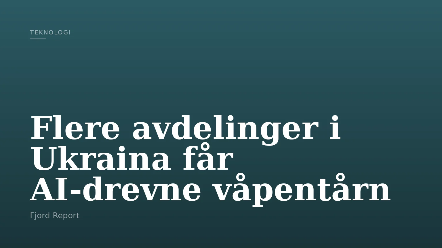 Flere avdelinger i Ukraina får AI-drevne våpentårn