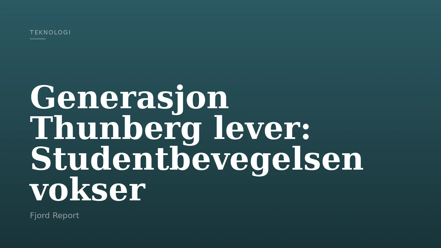 Generasjon Thunberg lever: Studentbevegelsen vokser
