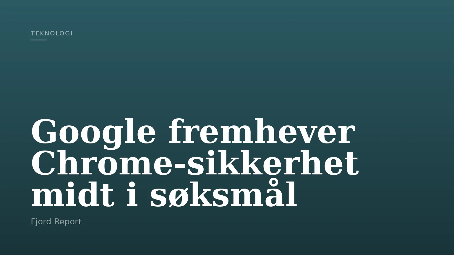 Google fremhever Chrome-sikkerhet midt i søksmål