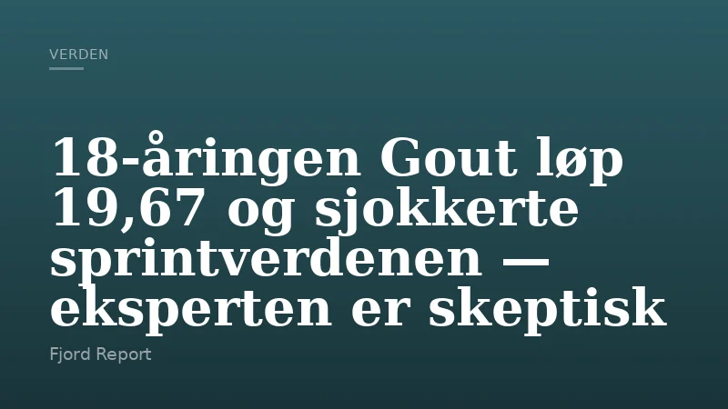 18-åringen Gout løp 19,67 og sjokkerte sprintverdenen — eksperten er skeptisk
