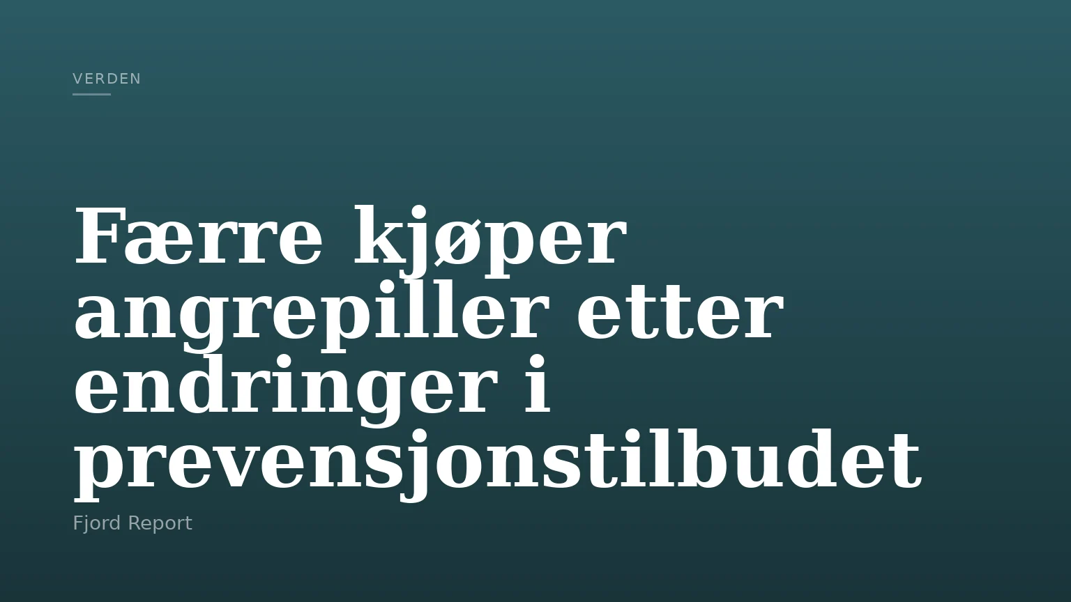 Færre kjøper angrepiller etter endringer i prevensjonstilbudet