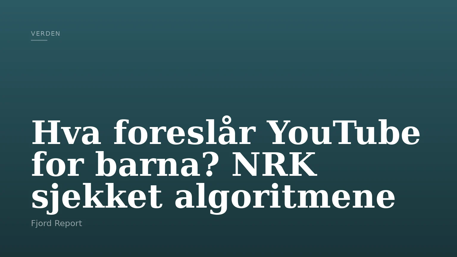 Hva foreslår YouTube for barna? NRK sjekket algoritmene